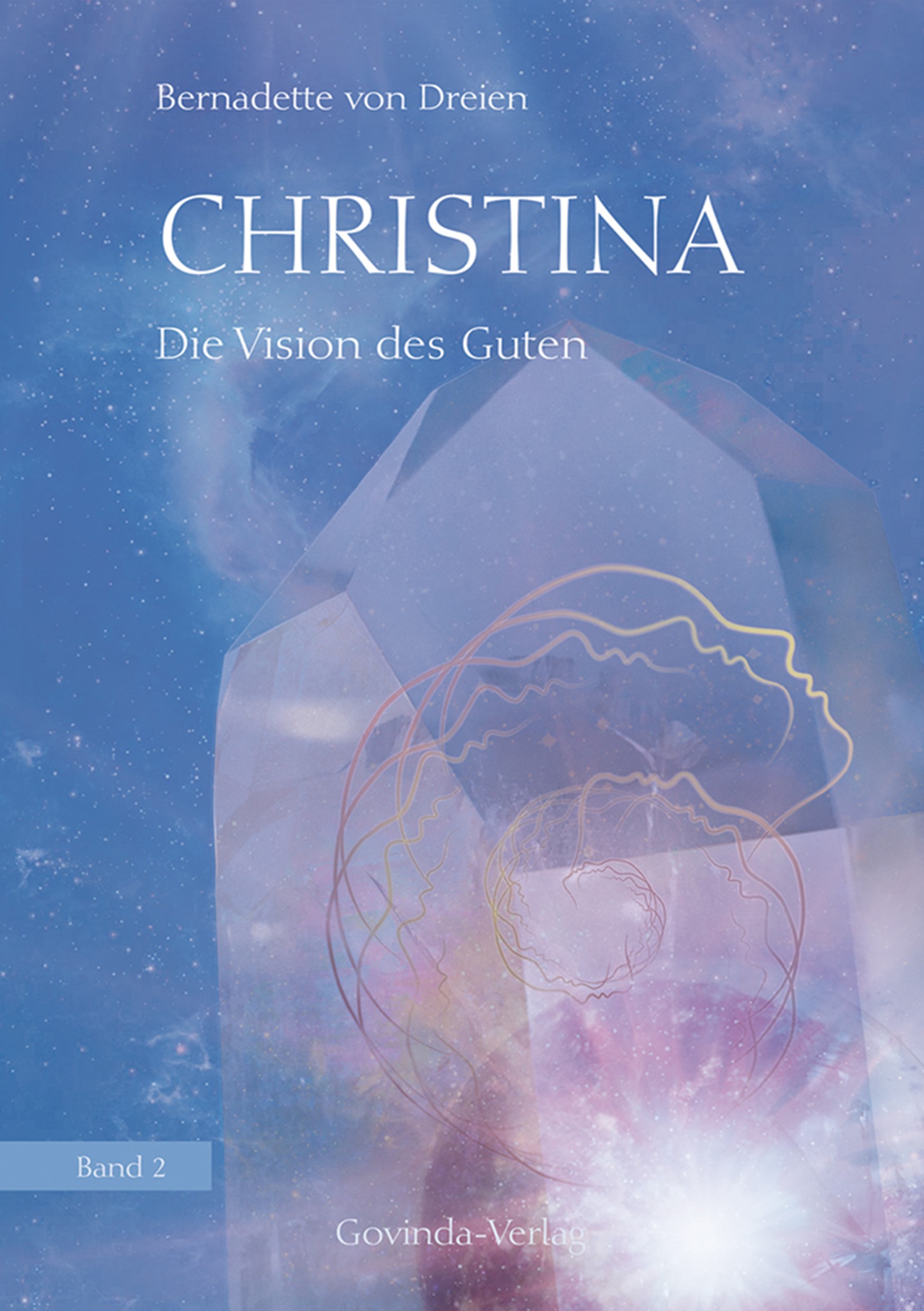 Christina - Die Vision des Guten - Band 2